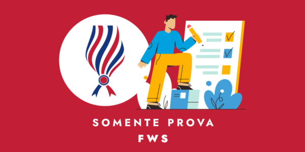 SP FWS 600x300 - FWS - Somente Prova PRESENCIAL - 28/SET