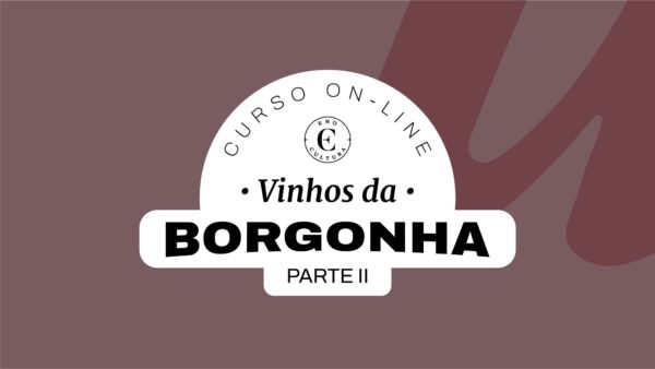 Curso On-line Vinhos da Borgonha-Parte 2  (Certificado Eno)