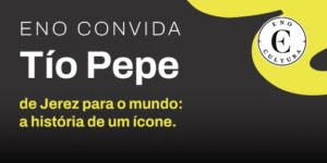 Eno Convida - Tío Pepe de Jerez para o mundo